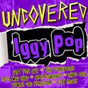 Uncovered: Iggy Pop (Live)专辑