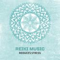 Reiki Music Reduces Stress – Pure Relaxation, Calm Down, Stress Relief, Inner Harmony, Rest, Zen Mus专辑