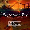 Summer Air (Chris Metcalfe Remix)