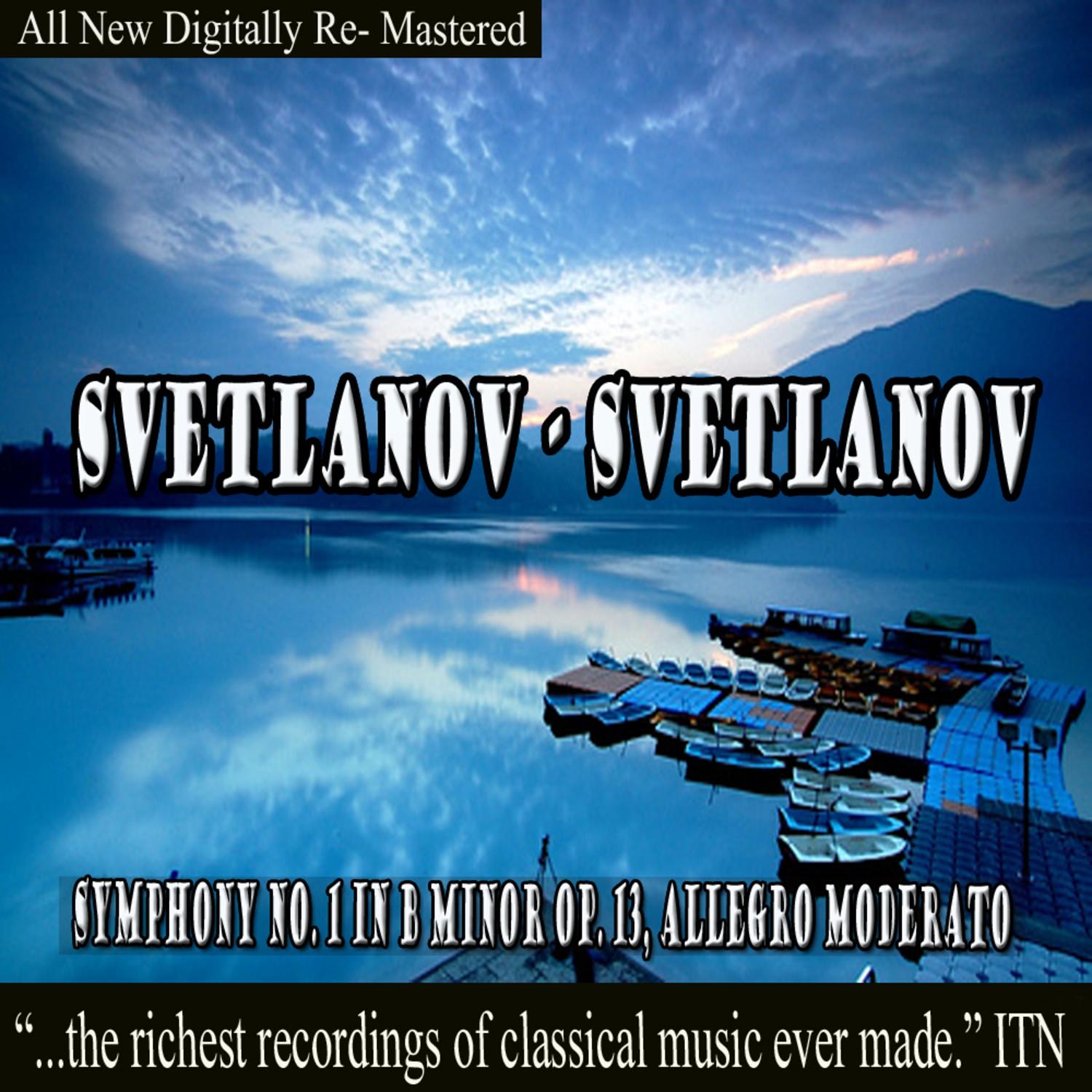 Svetlanov - Symphony No.1 in B Minor Op. 13