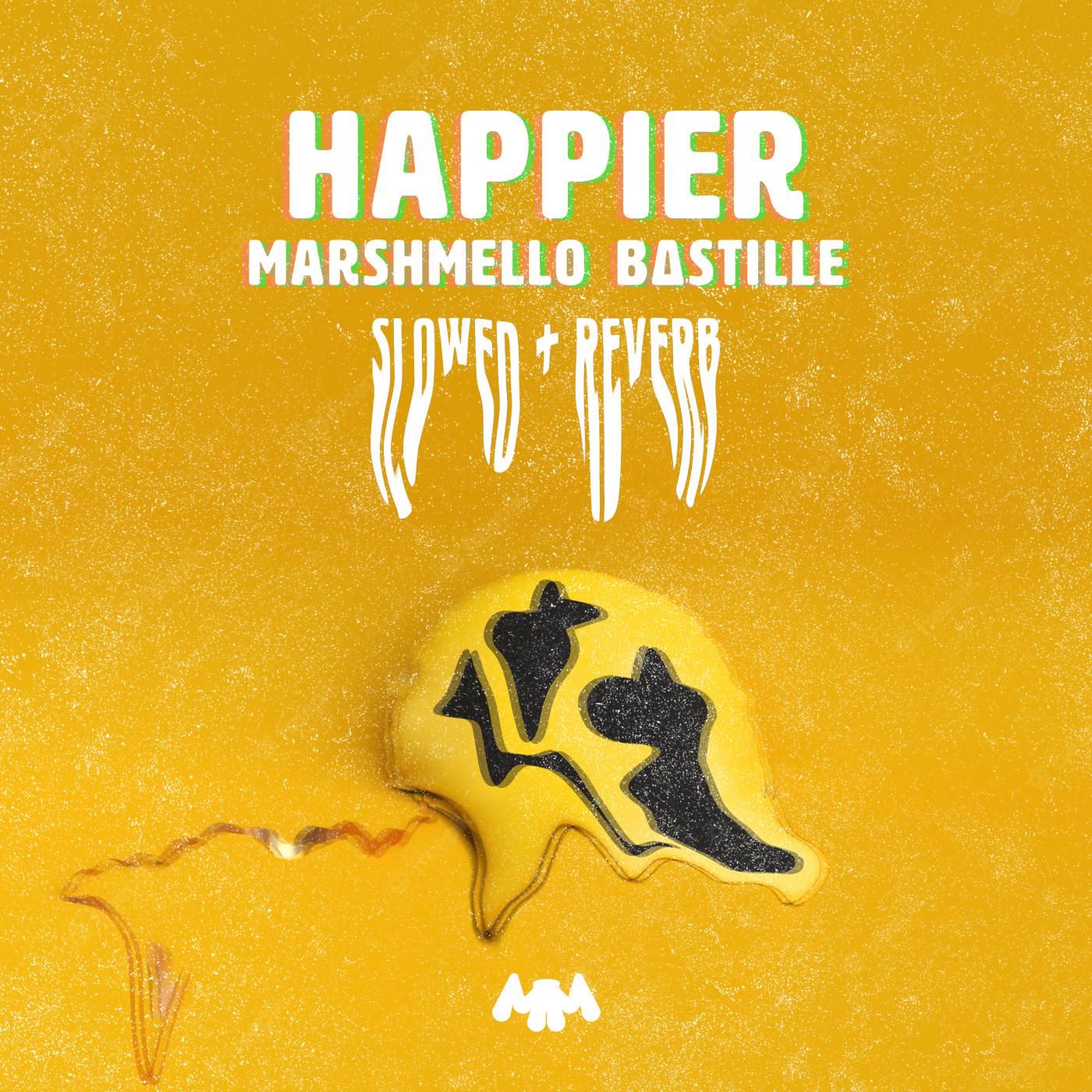 Marshmello - Happier (Slowed + Reverb)