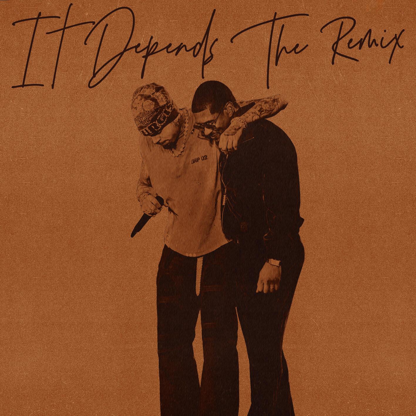 It Depends (The Remix)