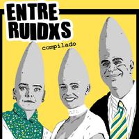 Entre Ruidxs资料,Entre Ruidxs最新歌曲,Entre RuidxsMV视频,Entre Ruidxs音乐专辑,Entre Ruidxs好听的歌