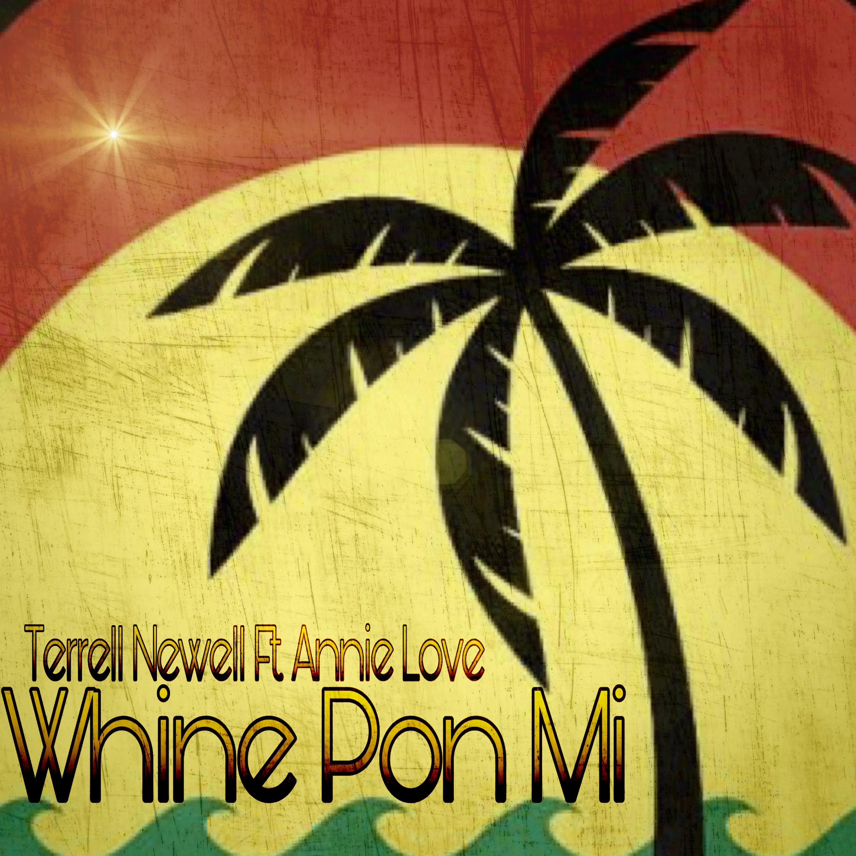 Whine Pon Mi (feat. Annie Love)