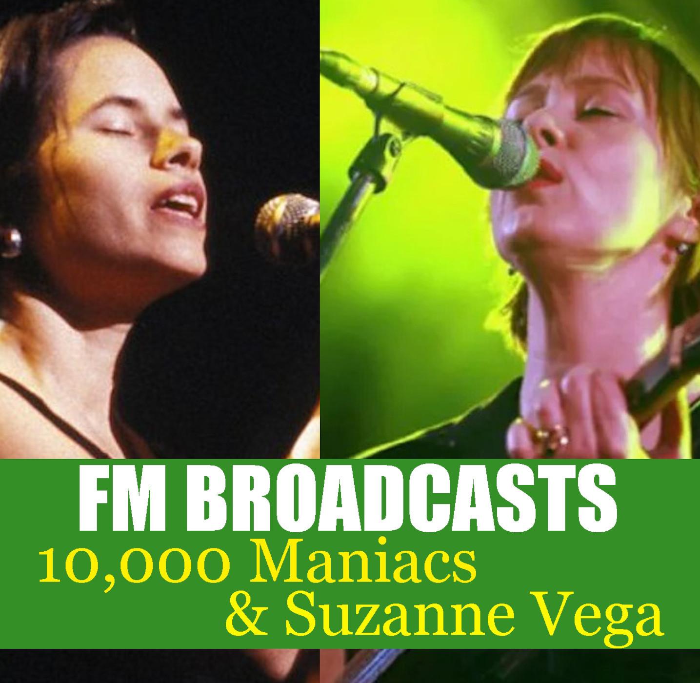 FM Broadcasts 10,000 Maniacs & Suzanne Vega