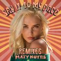 Say It To My Face (Remixes)专辑