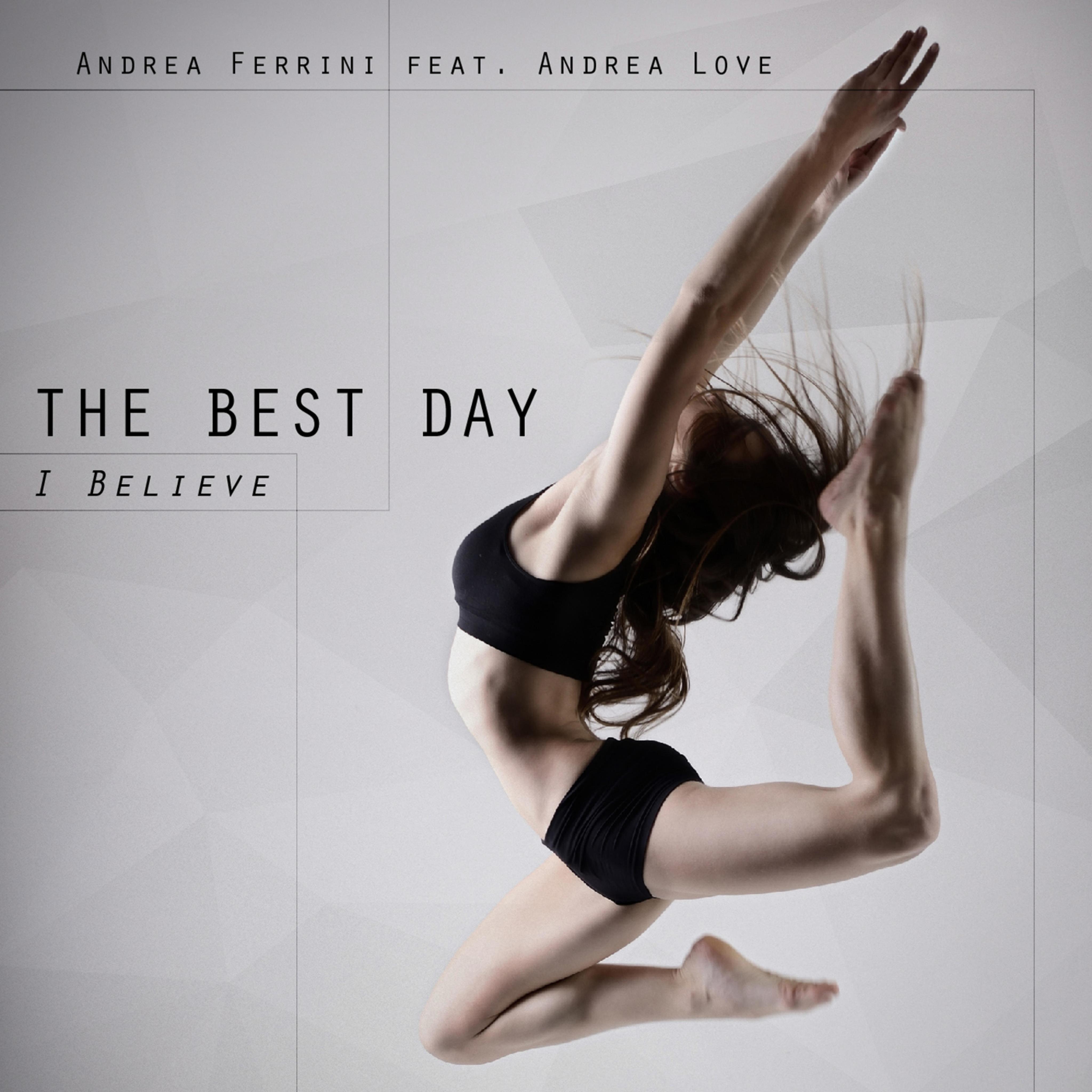 The Best Day ( I Believe )