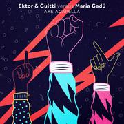 Axé Acapella (Ektor & Guitti Versus Maria Gadú)专辑
