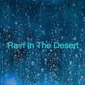 Rain In The Desert