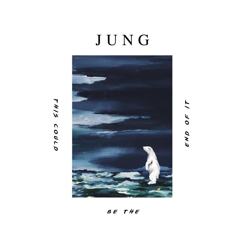 JUNG - This Could Be The End Of It