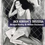 Jack Kerouac's Tristessa: Abridged Reading by William Fitzsimmons专辑