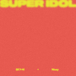 SUPER IDOL feat. Nissy专辑