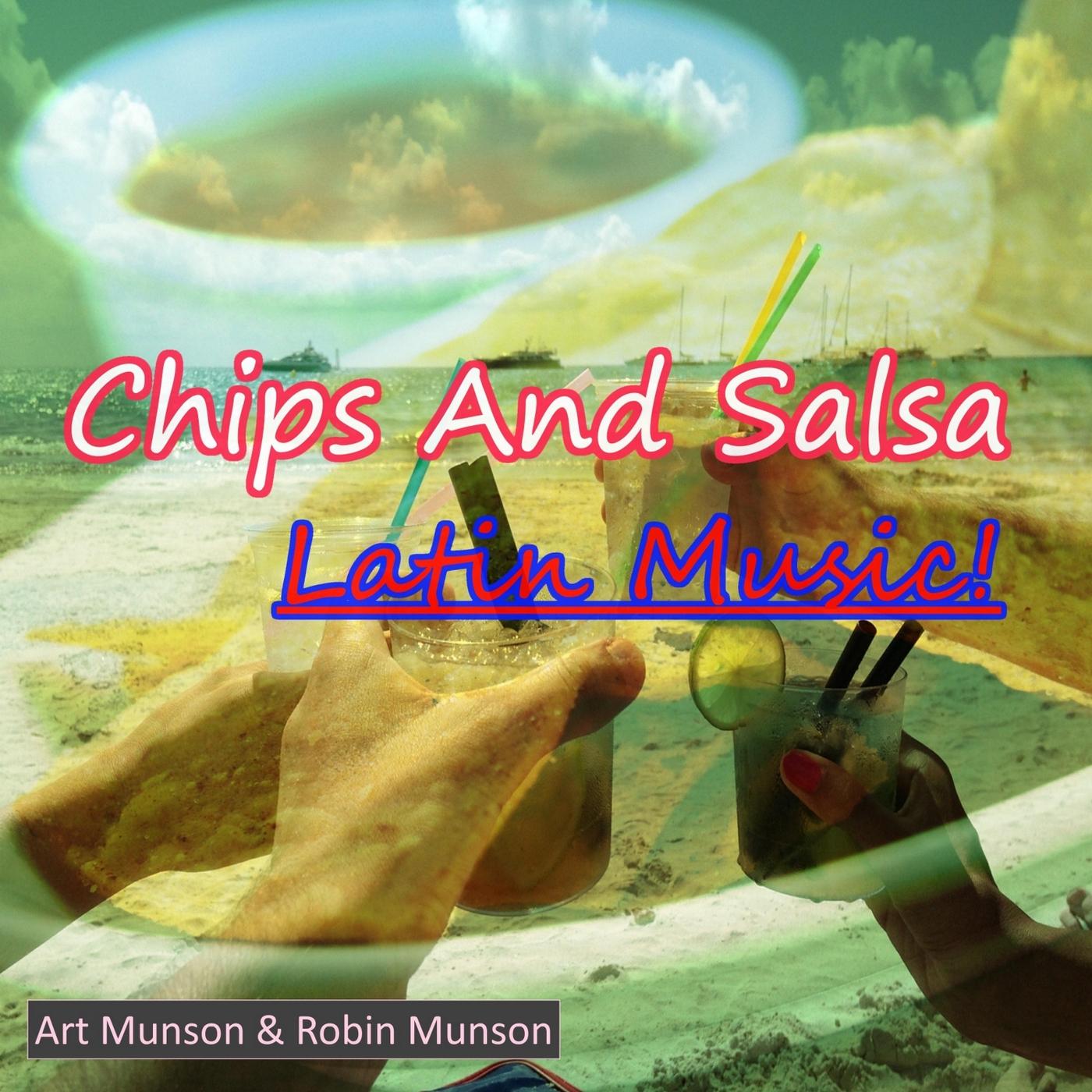Chips and Salsa Latin Music!