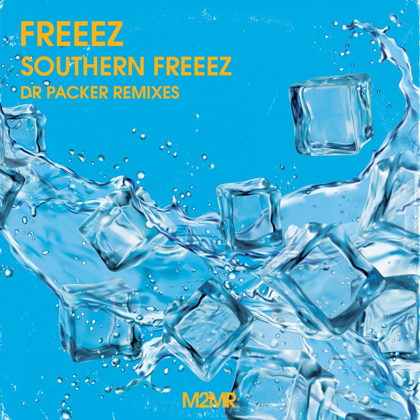Southern Freeez Dr Packer Remixes