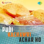 Pudi Kachawri Achar Ho专辑