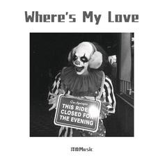 Where's My Love