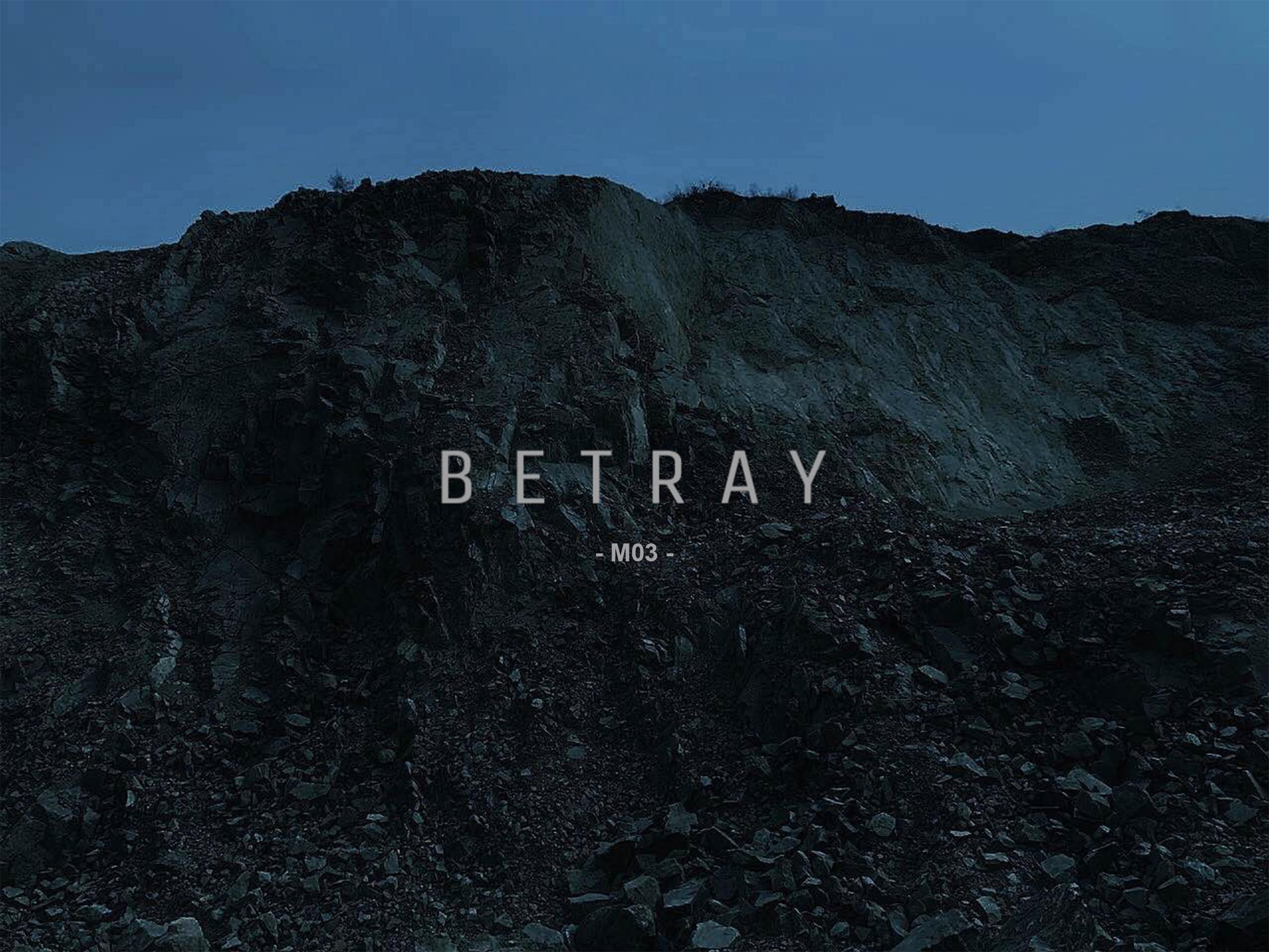 BETRAY (Prod.M03)专辑