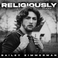 Bailey Zimmerman - Religiously (Karaoke Version) 带和声伴奏