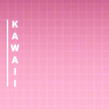 KAWAII