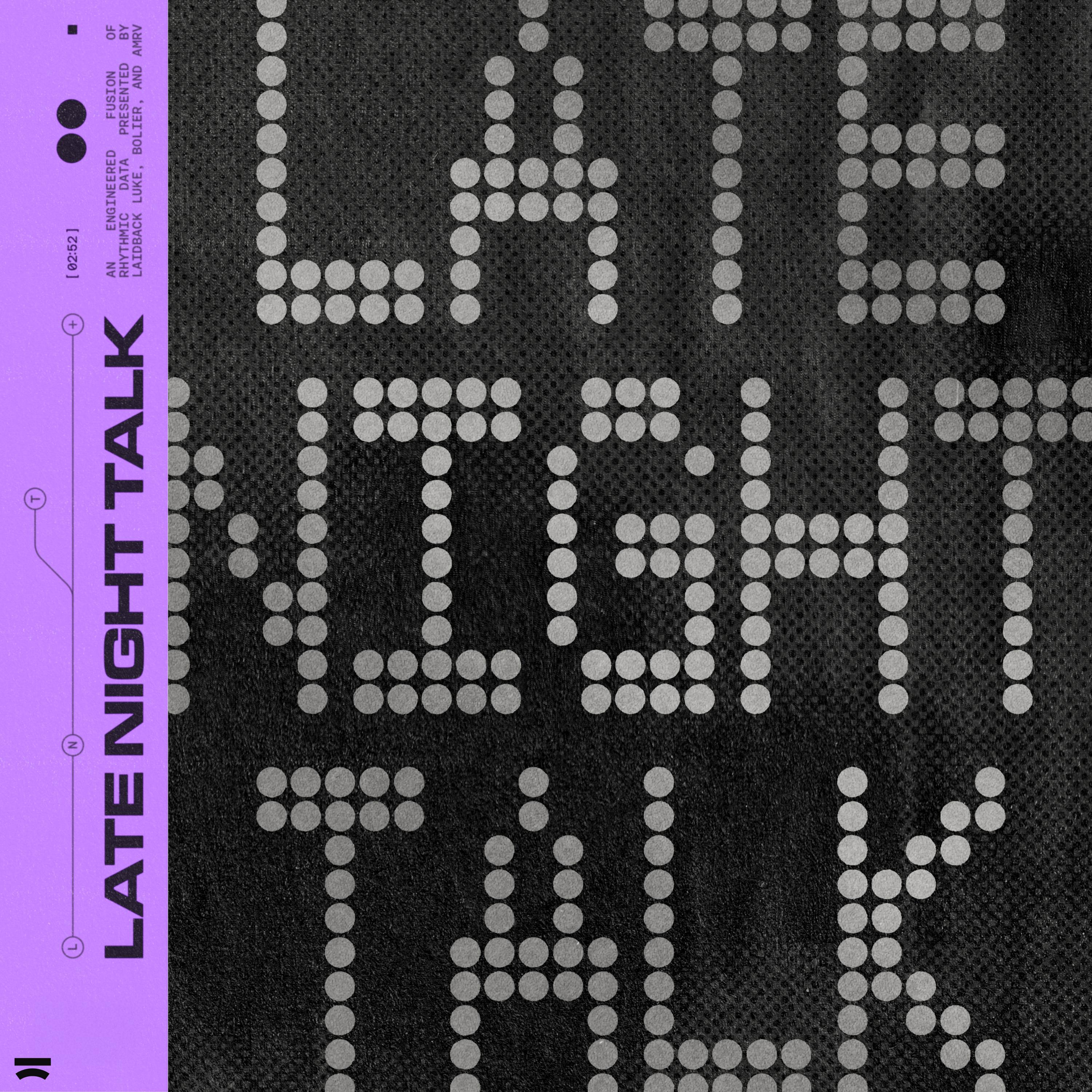 Late Night Talk (BLR Edit)