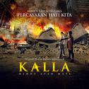 Percayakan Hati Kita (Original Motion Picture Soundtrack From "Kalla")专辑