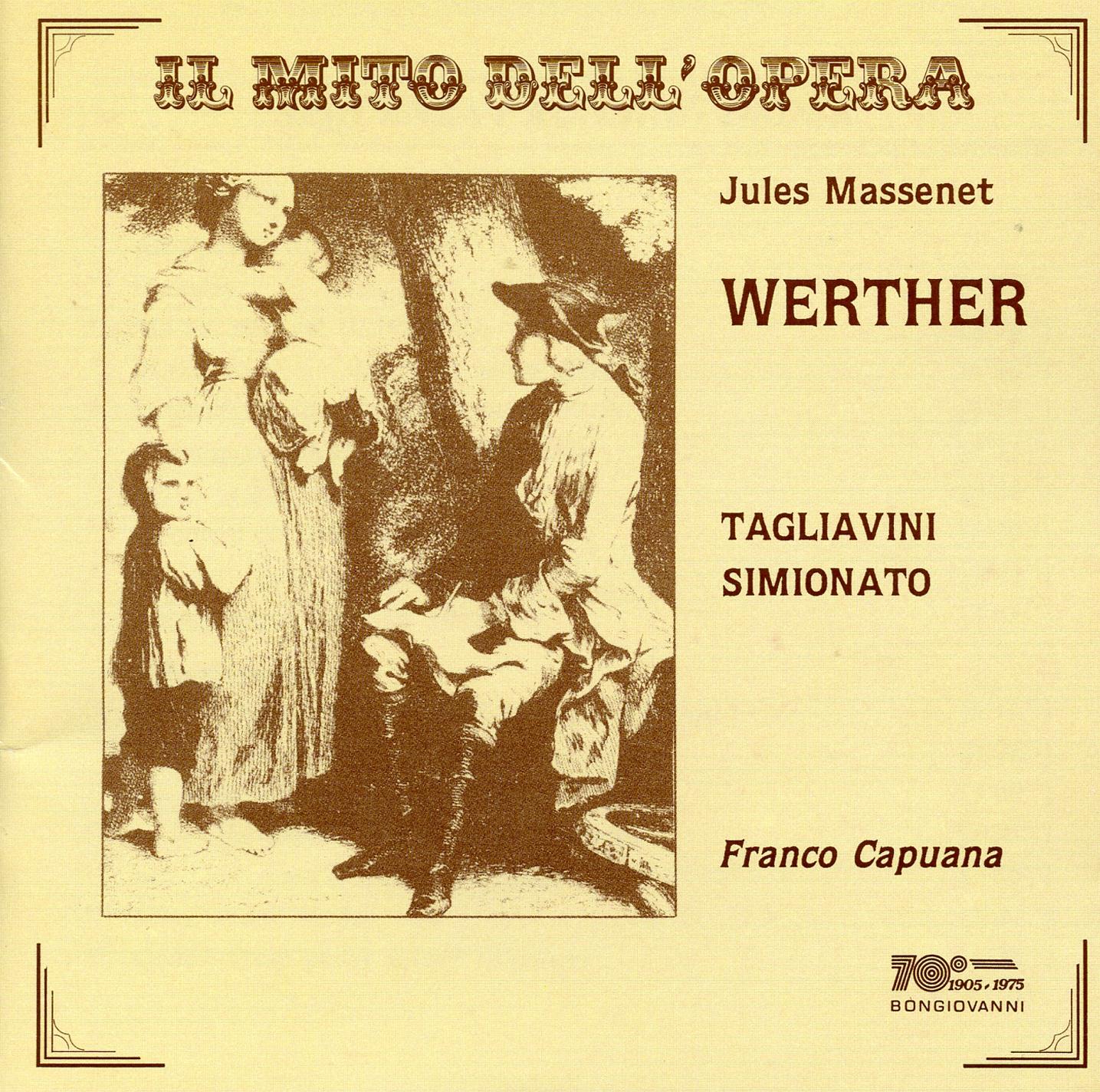Il mito dell'opera: Werther (Sung in Italian) [Live]