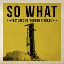 So What (Featured In "Hidden Figures")专辑