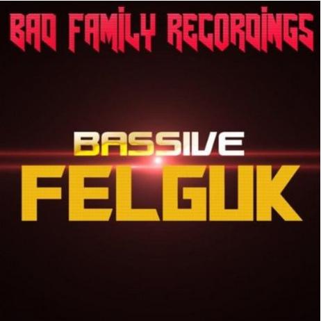 Felguk - Felguk - Bassive (Original Mix)