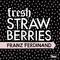 Fresh Strawberries专辑
