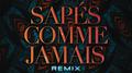 Sapés comme jamais (Remix)专辑