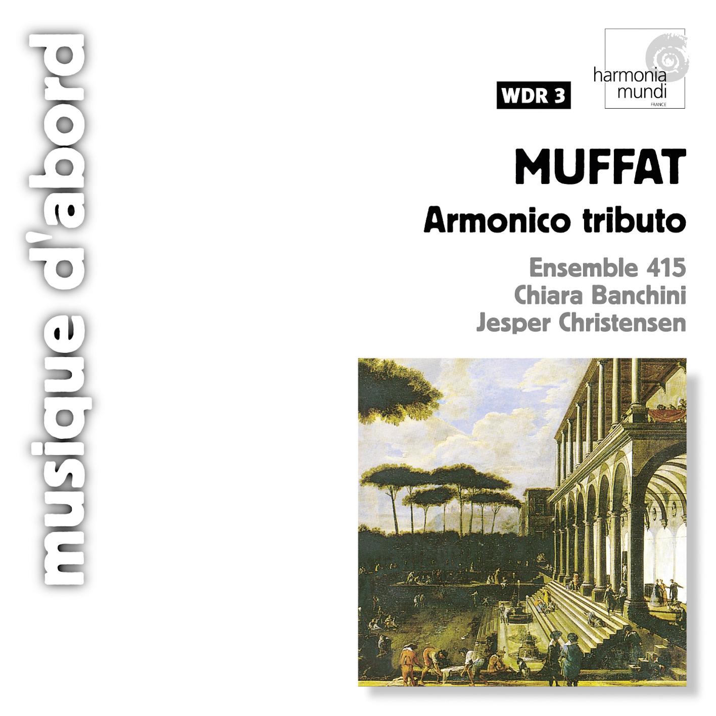 Muffat: Armonico tributo - Concerti grossi