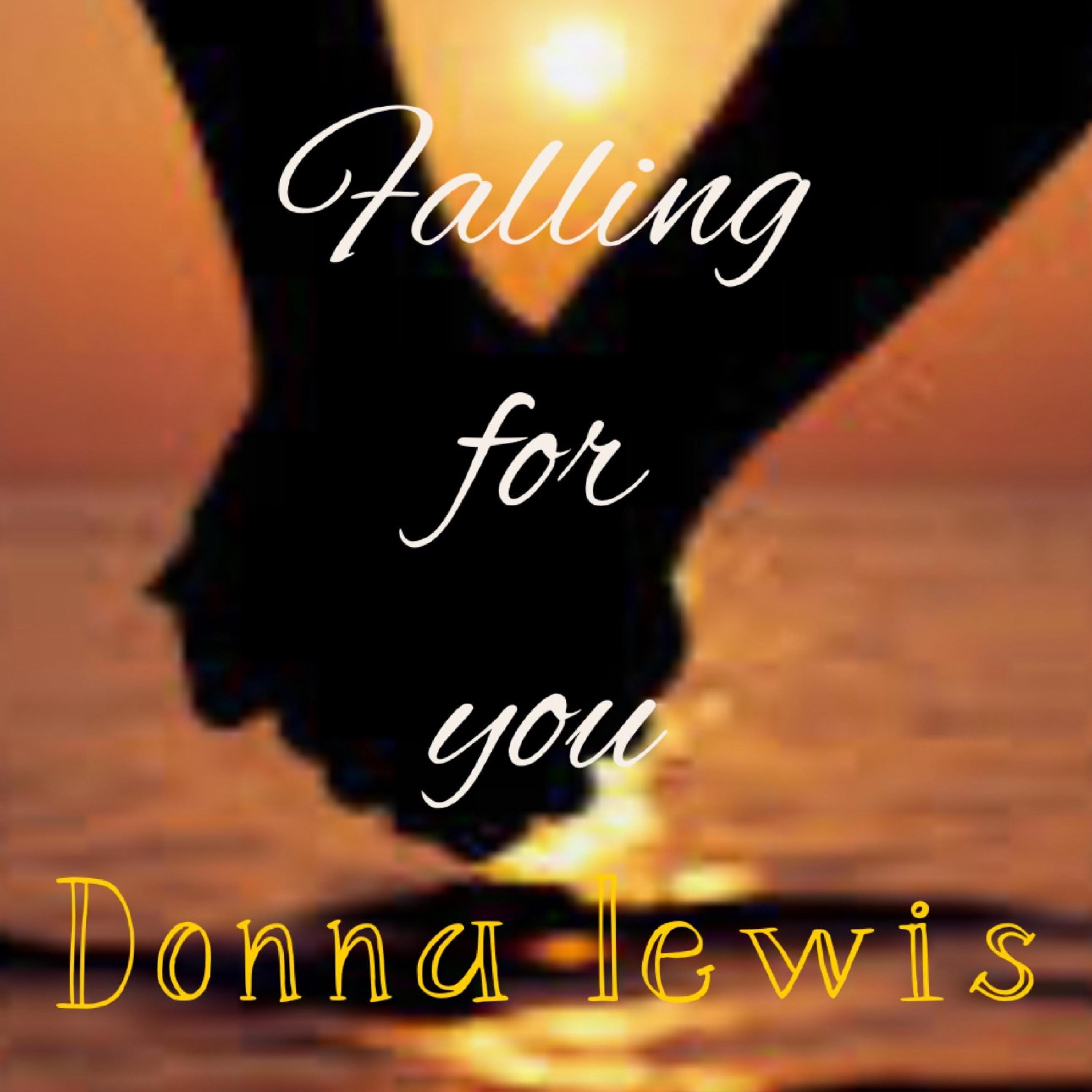Falling for you