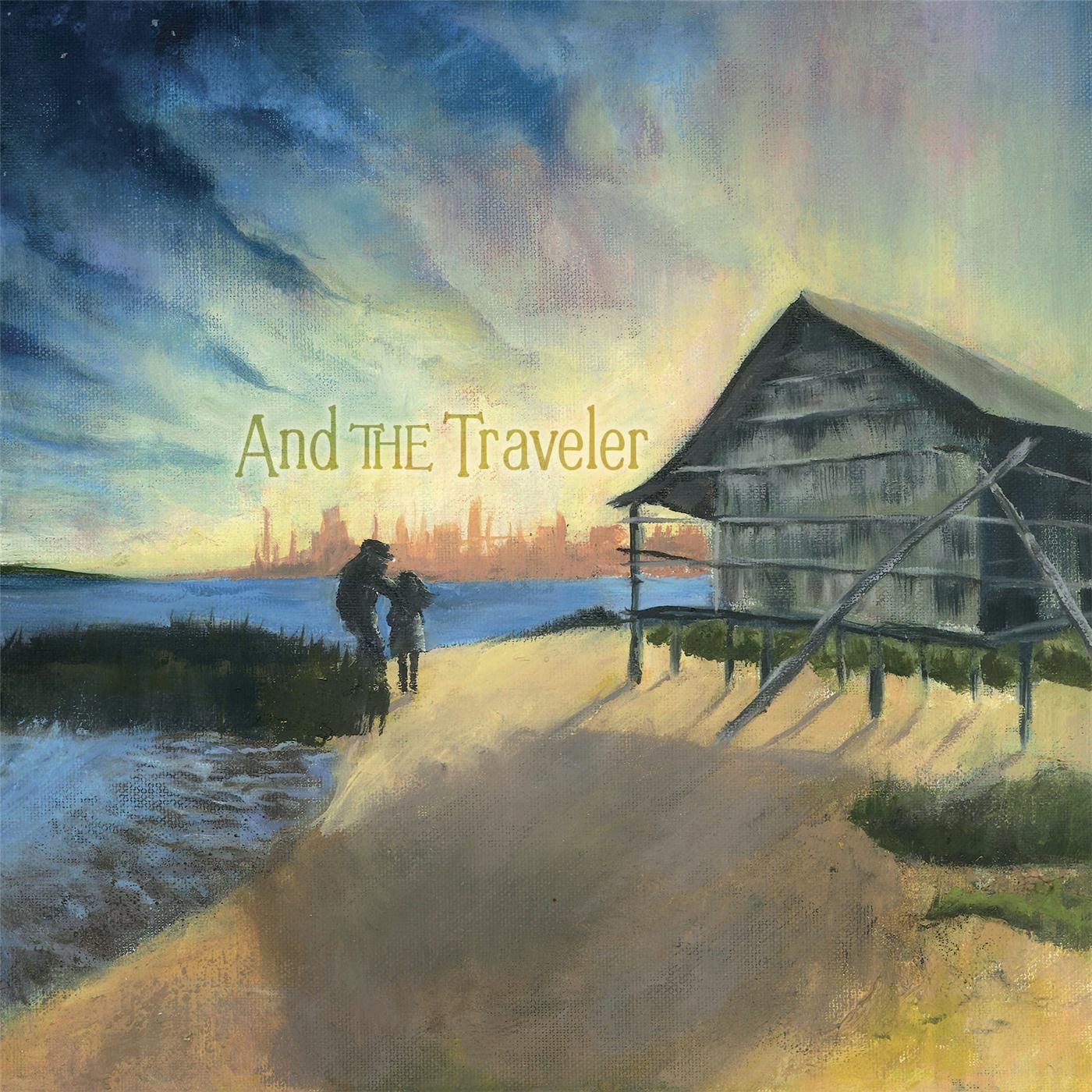 And the Traveler
