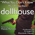 "What You Don't Know" (Theme from "Dollhouse")专辑