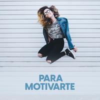 Para motivarte