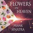 Flowers In Heaven