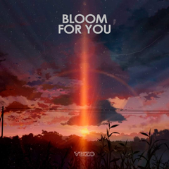 Bloom For You