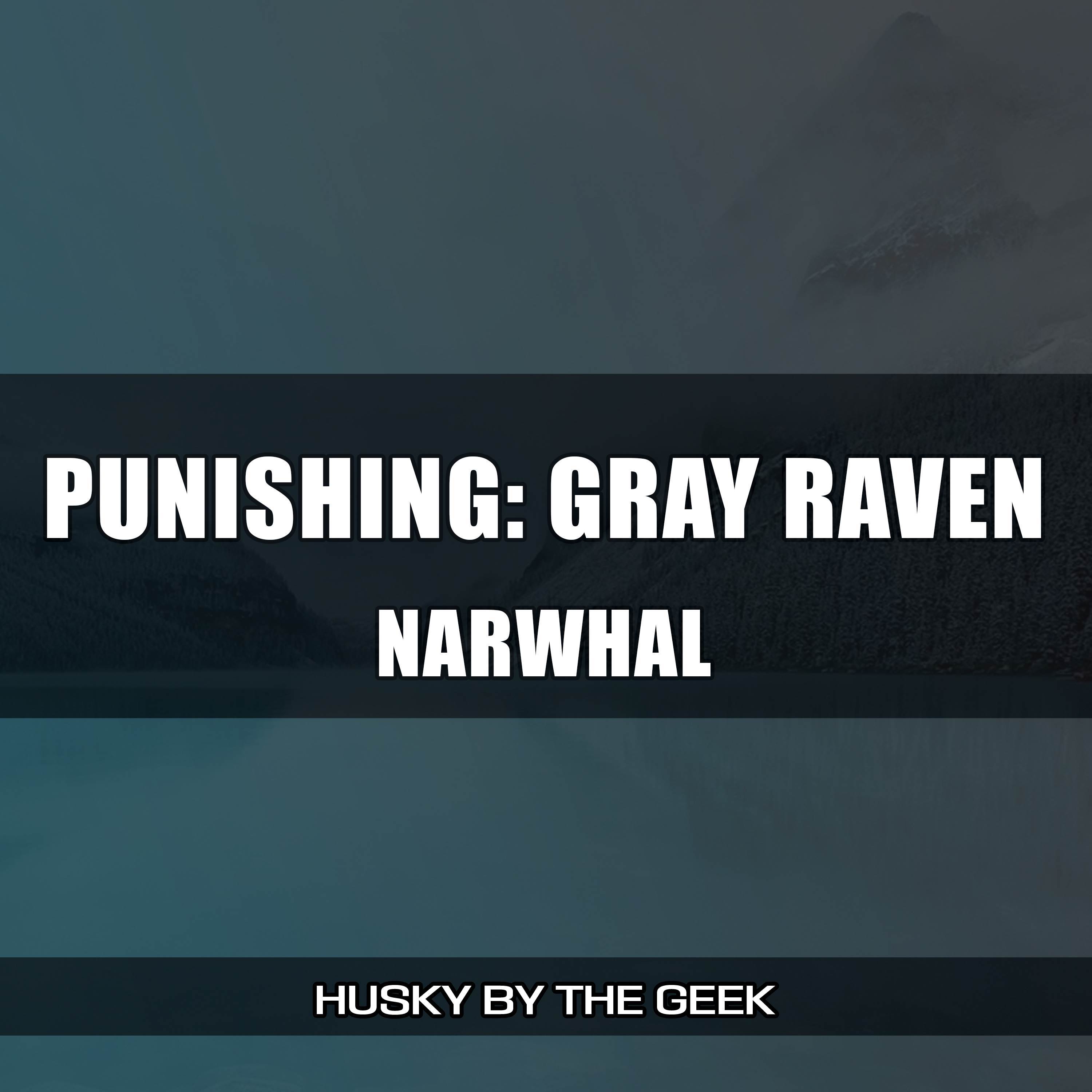 Narwhal (From "Punishing: Gray Raven") (Rock Version)