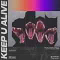 KEEP U ALIVE