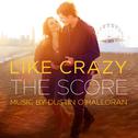 Like Crazy (Original Motion Picture Score)专辑