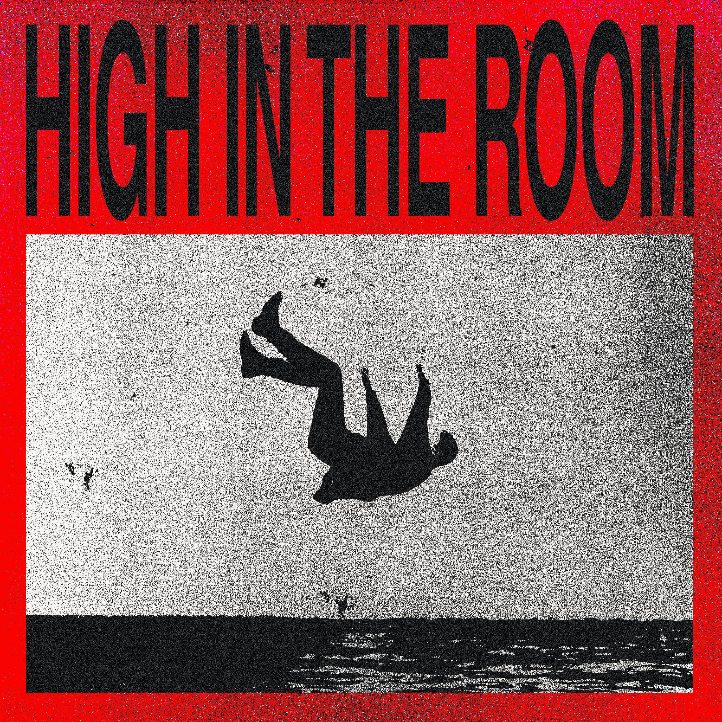 High In The Room