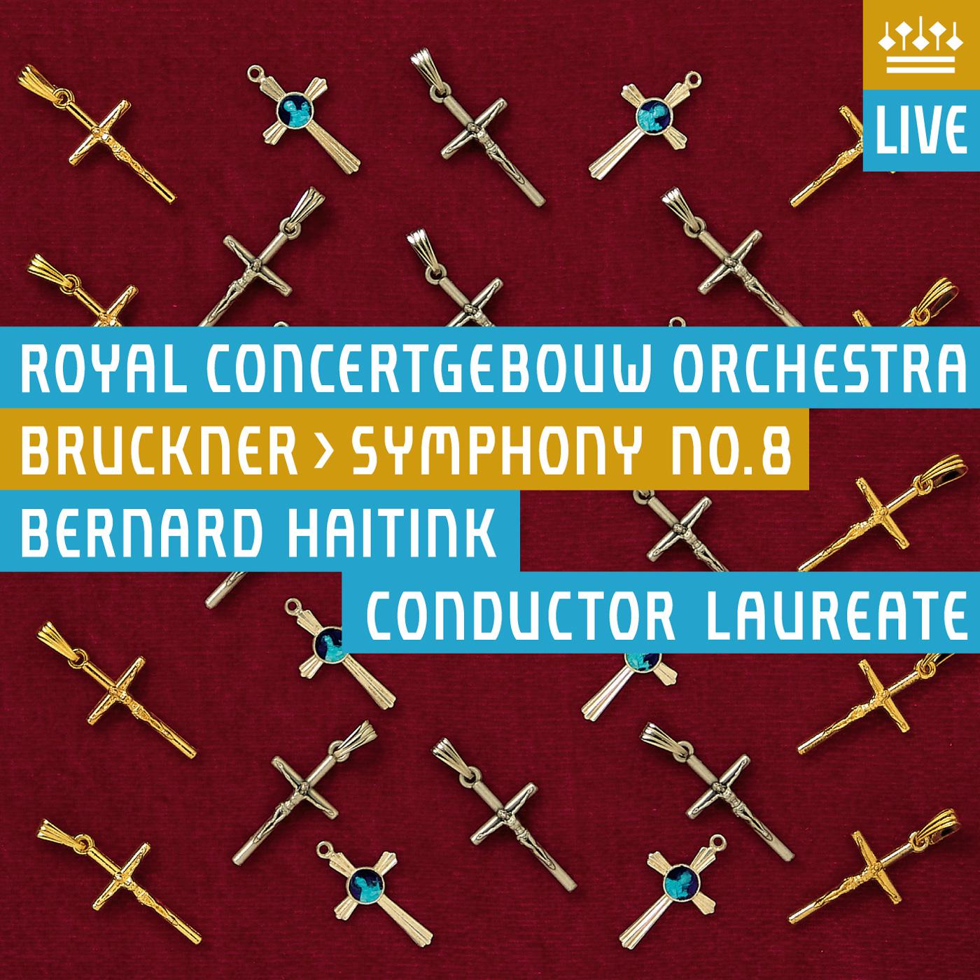 BRUCKNER, A.: Symphony No. 8 (Royal Concertgebouw Orchestra, Haitink)专辑