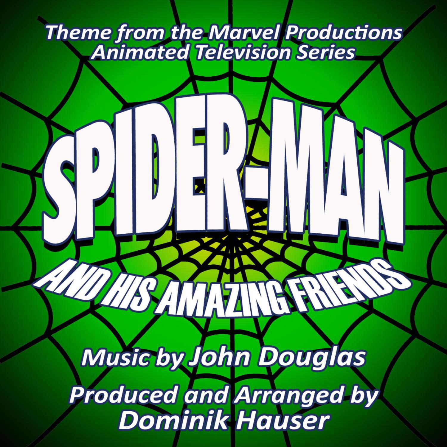 Spider-Man and his Amazing Friends - Theme from the Marvel Productions Animated Series (John Douglas专辑