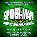 Spider-Man and his Amazing Friends - Theme from the Marvel Productions Animated Series (John Douglas