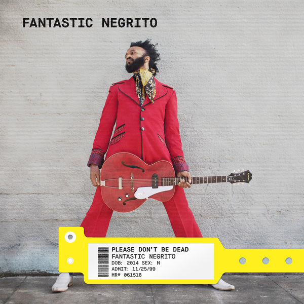 Fantastic Negrito - A Letter to Fear