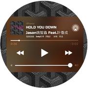 HOLD YOU DOWN