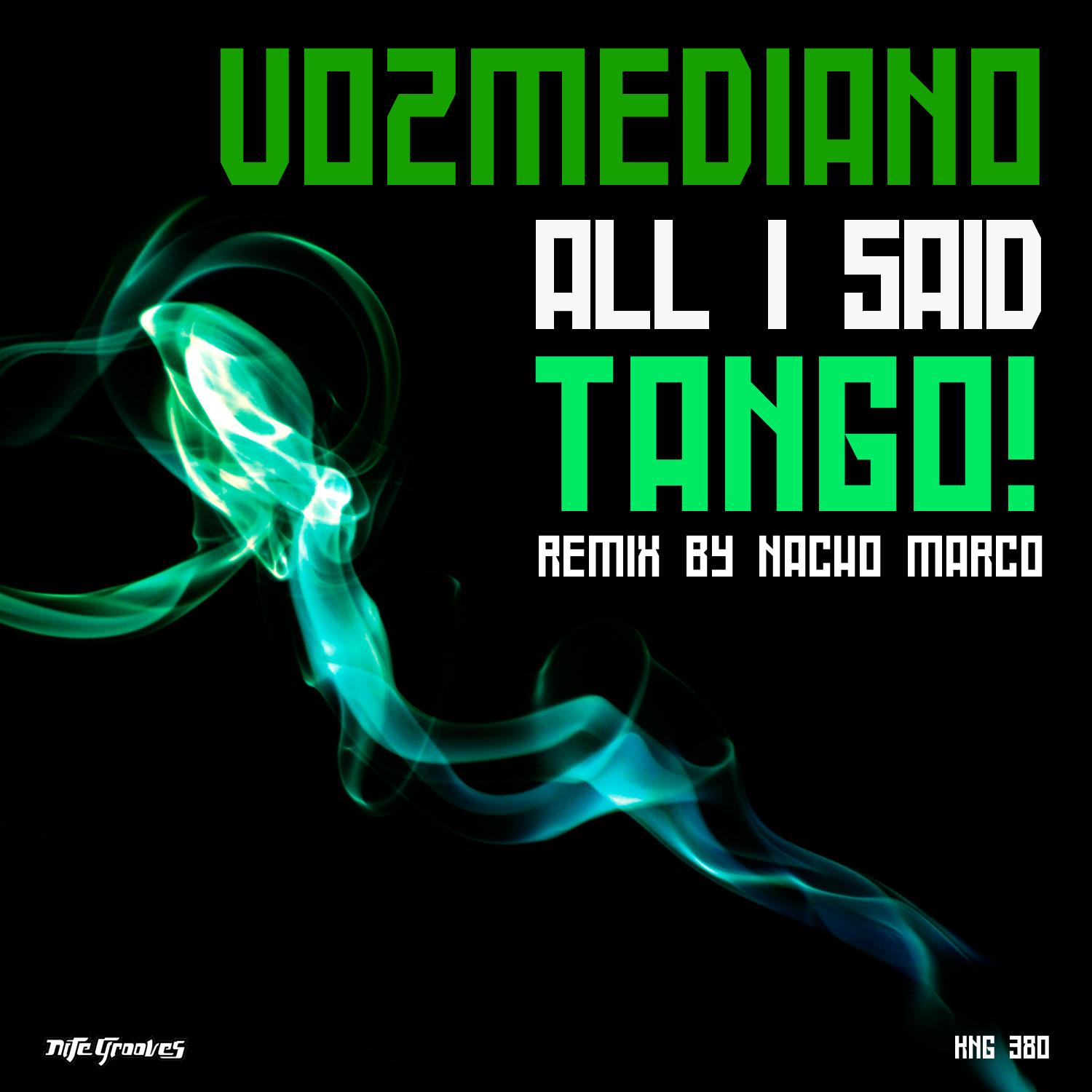 All I Said / Tango!