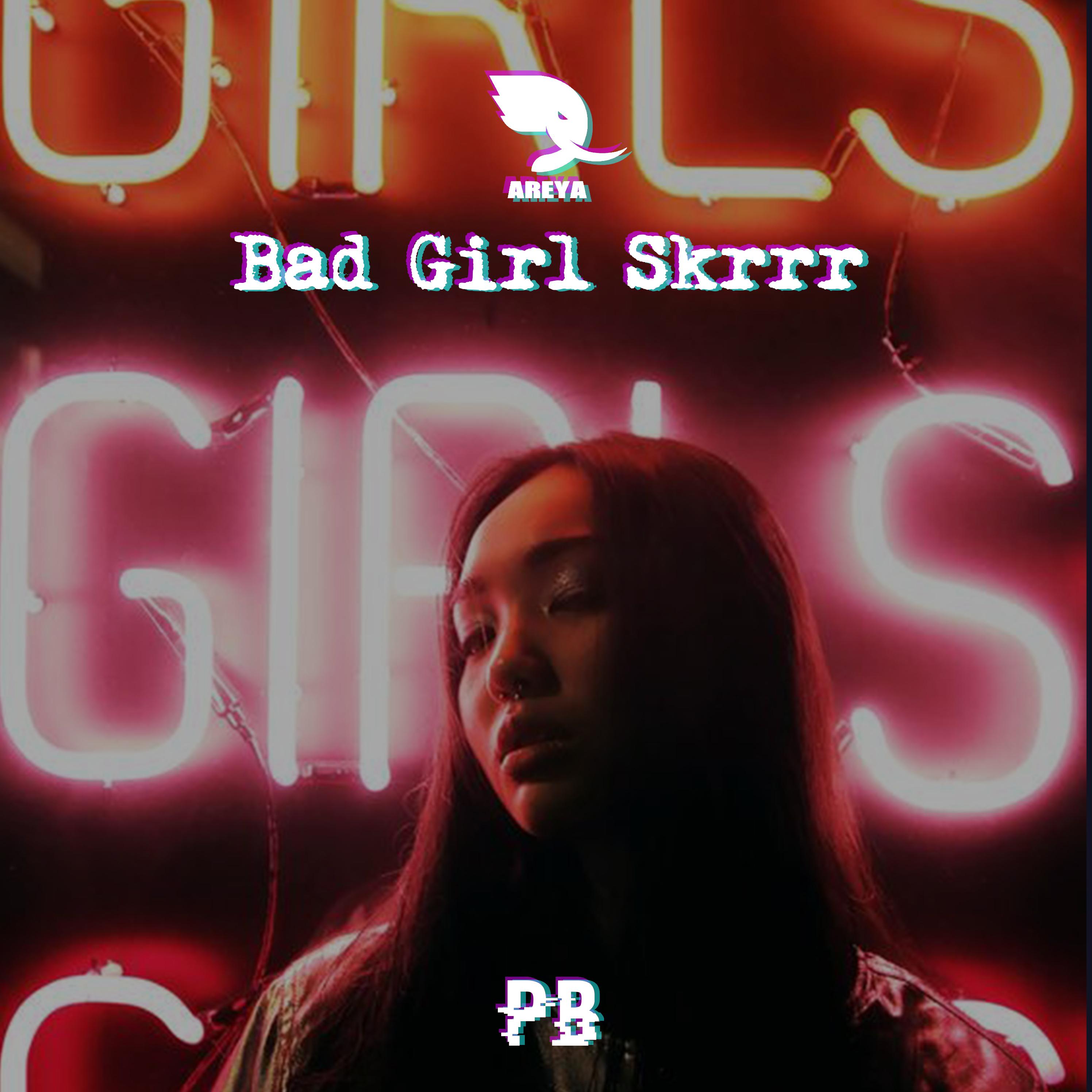 Bad Girl Skrrr专辑