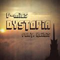 Dystopia (feat. Heinis)