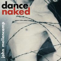 Dance Naked - John Mellencamp (PT karaoke) 带和声伴奏